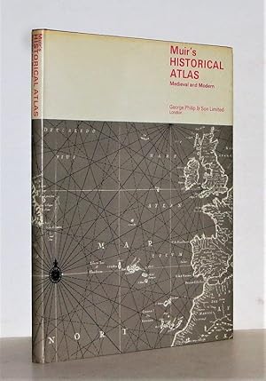 Muir's historical atlas. Medieval and modern. Eleventh edition.