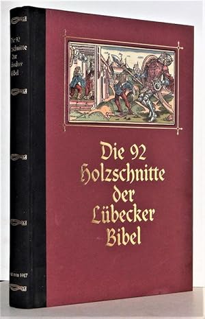 Die 92 Holzschnitte der Lübecker Bibel aus dem Jahre 1494 von einem unbekannten Meister. Nachdruc...