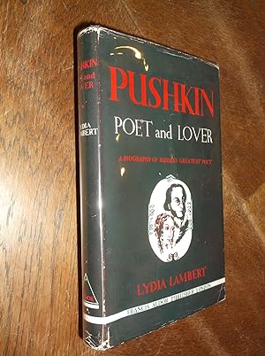 Pushkin: Poet and Lover