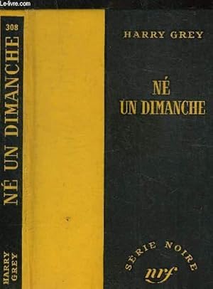 Bild des Verkufers fr NE UN DIMANCHE - COLLECTION SERIE NOIRE 308 zum Verkauf von Le-Livre