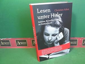 Bild des Verkufers fr Lesen unter Hitler - Autoren, Bestseller, Leser im Dritten Reich. zum Verkauf von Antiquariat Deinbacher