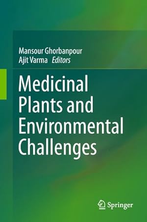 Bild des Verkufers fr Medicinal Plants and Environmental Challenges zum Verkauf von AHA-BUCH GmbH
