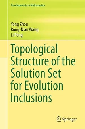 Bild des Verkufers fr Topological Structure of the Solution Set for Evolution Inclusions zum Verkauf von AHA-BUCH GmbH