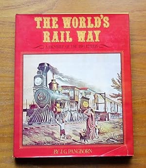 The World's Rail Way: A Facsimile of the 1894 Edition.