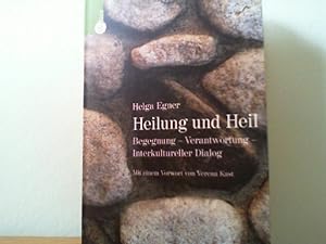 Seller image for Heilung und Heil: Begegnung - Verantwortung - Interkultureller Dialog for sale by BuchKaffee Vividus e.K.