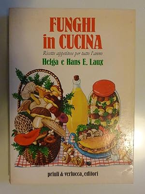Imagen del vendedor de FUNGHI IN CUCINA Ricette appetitose per tutto l'anno a la venta por Historia, Regnum et Nobilia