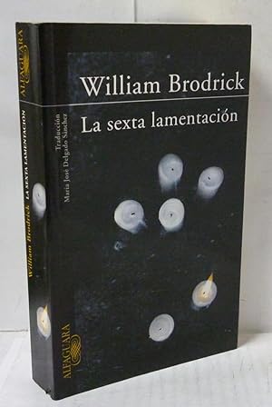 Seller image for LA SEXTA LAMENTACION for sale by LIBRERIA  SANZ
