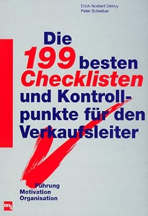 Bild des Verkufers fr Die 199 besten Checklisten und Kontrollpunkte fr den Verkaufsleiter zum Verkauf von Modernes Antiquariat an der Kyll