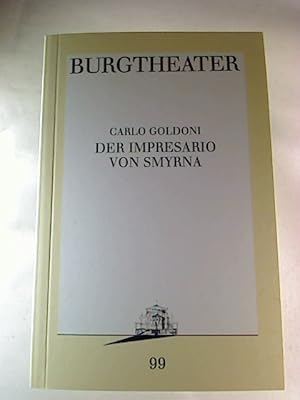 Der Impressario von Smyrna. - Eine Komödie. - (signiert von U. Höpfner)