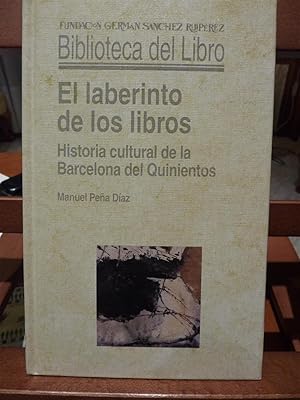 EL LABERINTO DE LOS LIBROS-Historia cultural de la Barcelona del quinientos