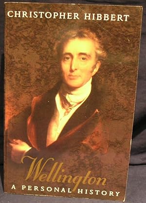 Seller image for Wellington a Personal History for sale by powellbooks Somerset UK.