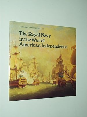 Imagen del vendedor de The Royal Navy in the War of American Independence (National Maritime Museum) a la venta por Rodney Rogers