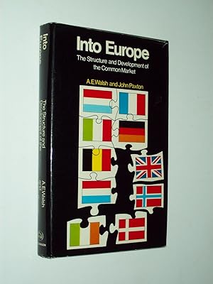 Imagen del vendedor de Into Europe: The Structure and Development of the Common Market a la venta por Rodney Rogers