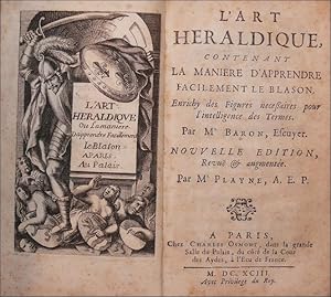 L'Art heraldique, contenant la manière d'apprendre facilement le blason