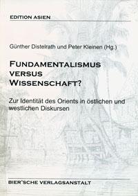 Seller image for Fundamentalismus versus Wissenschaft? : zur Identitt des Orients in stlichen und westlichen Diskursen [Edition Asien, Bd. 1.] for sale by Joseph Burridge Books