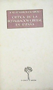 Seller image for Crtica de la restauracin liberal en Espaa. for sale by Librera y Editorial Renacimiento, S.A.