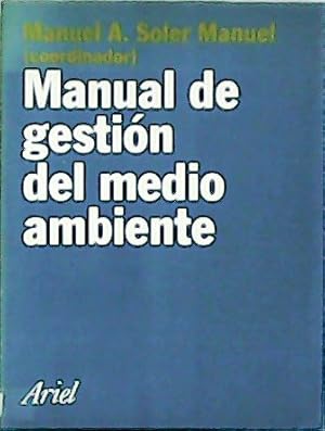 Imagen del vendedor de Manual de gestin del medio ambiente. a la venta por Librera y Editorial Renacimiento, S.A.