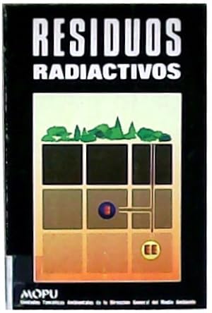 Imagen del vendedor de Residuos radiactivos. a la venta por Librera y Editorial Renacimiento, S.A.