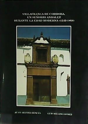 Imagen del vendedor de Villafranca de Crdoba. Un seoro andaluz durante la edad moderna (1549-1808). a la venta por Librera y Editorial Renacimiento, S.A.