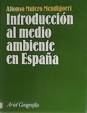 Imagen del vendedor de Introduccin al medio ambiente en Espaa. a la venta por Librera y Editorial Renacimiento, S.A.