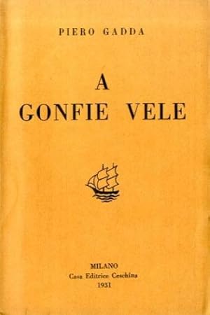 Imagen del vendedor de A gonfie vele . a la venta por LIBET - Libreria del Riacquisto