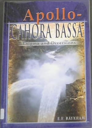 Bild des Verkufers fr Apollo - Cahora Bassa : Enigma and Diversions zum Verkauf von Chapter 1