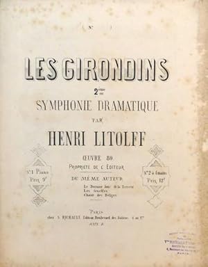 Les Girondins. 2ème symphonie dramatique. Oeuvre 80. No. 1. Piano