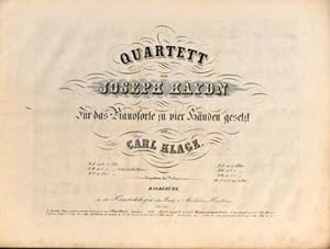 Quartett von Joseph Haydn für das Pianoforte zu vier Händen gesetzt von Carl Klage. No. VI in C