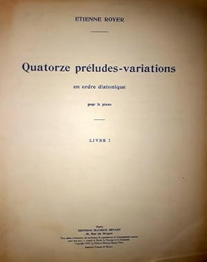Quatorze préludes-variations en ordre diatonique pour le piano. Livre I-II