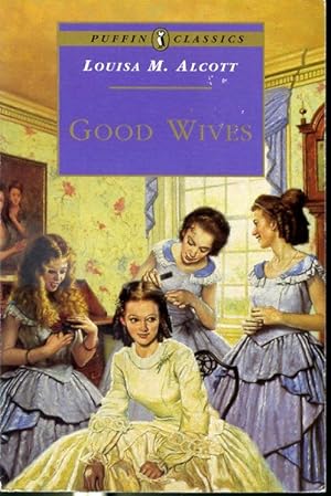 Image du vendeur pour Good Wives - Puffin Classics mis en vente par Librairie Le Nord