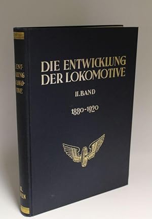 Die Entwicklung der Lokomotive, Band II Textband im Gebiete des Vereins mitteleuropäischer Eisenb...