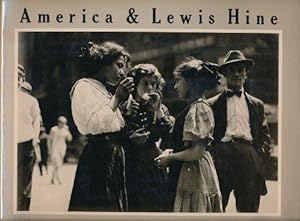 Seller image for America and Lewis Hine: Photographs, 1904-40. Foreword by Walter Rosenblum. An Aperture Monograph. for sale by Die Wortfreunde - Antiquariat Wirthwein Matthias Wirthwein