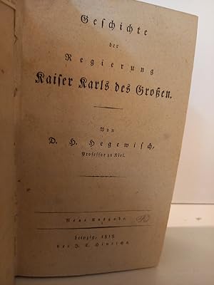 Seller image for Geschichte der Regierung Kaiser Karls des Grossen. Neue Ausgabe. for sale by Antiquariat Langguth - lesenhilft