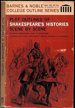 Seller image for Plot Outlines of Shakespeare's Histories | Scene by scene [Barnes and Noble Focus Books Series] for sale by Little Stour Books PBFA Member