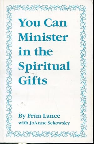 Seller image for You Can Minister in the Spiritual Gifts for sale by Librairie Le Nord