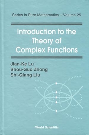Bild des Verkufers fr Introduction To The Theory Of Complex Functions (Series in Pure Mathematics). zum Verkauf von Antiquariat Bernhardt
