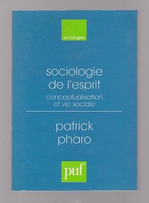 Imagen del vendedor de Sociologie de l'esprit: Conceptualisation et vie sociale, a la venta por L'Odeur du Book