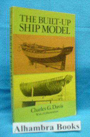 Seller image for The Built-Up Ship Model for sale by Alhambra Books