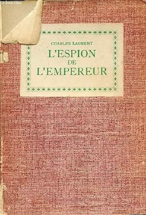 Bild des Verkufers fr L'ESPION DE L'EMPEREUR zum Verkauf von Le-Livre