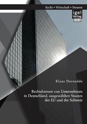 Immagine del venditore per Rechtsformen von Unternehmen in Deutschland, ausgewhlten Staaten der EU und der Schweiz venduto da AHA-BUCH GmbH