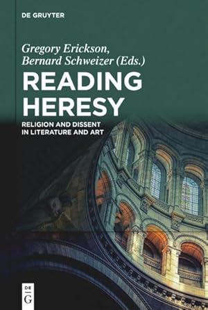 Bild des Verkufers fr Reading Heresy : Religion and Dissent in Literature and Art zum Verkauf von AHA-BUCH GmbH