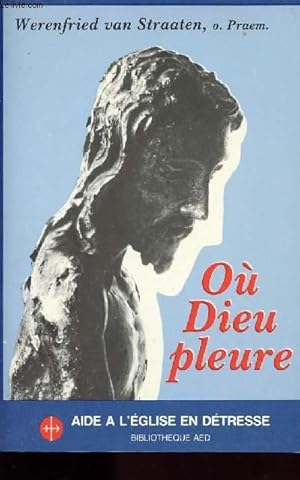 Bild des Verkufers fr OU DIEU PLEURE zum Verkauf von Le-Livre