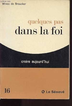 Seller image for QUELQUES PAS DANS LA FOI / CROIRE AUJOURD HUI N16 for sale by Le-Livre