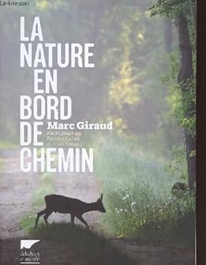 Image du vendeur pour LA NATURE EN BORD DE CHEMIN mis en vente par Le-Livre