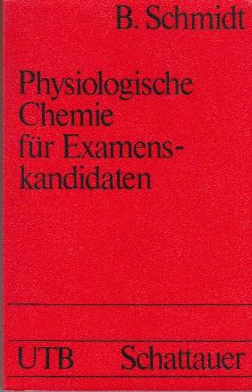 Bild des Verkufers fr Physiologische Chemie fr Examenskandidaten. zum Verkauf von Buchversand Joachim Neumann