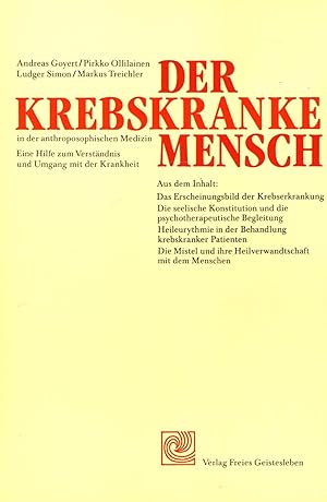 Der krebskranke Mensch in der anthroposophischen Medizin