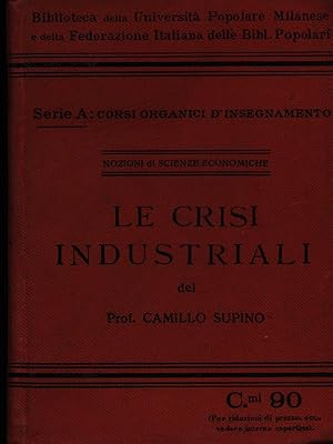 Imagen del vendedor de Le crisi industriali a la venta por Librodifaccia