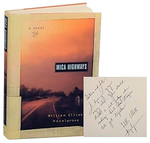 Bild des Verkufers fr Mica Highways (Signed First Edition) zum Verkauf von Jeff Hirsch Books, ABAA