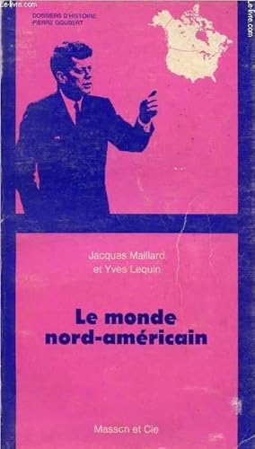 Bild des Verkufers fr LE MONDE NORD-AMERICAIN zum Verkauf von Le-Livre