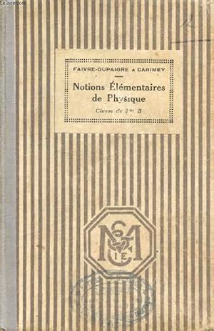 Seller image for NOTIONS ELEMENTAIRES PHYSIQUE, CLASSE DE 3e B for sale by Le-Livre